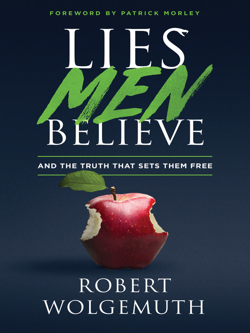 Title details for Lies Men Believe by Robert Wolgemuth - Available